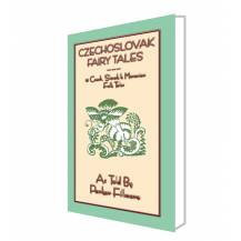 CZECHOSLOVAK FAIRY TALES eBook - 15 Czech, Slovak and Moravian tales 