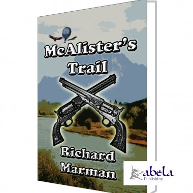 McALISTER's TRAIL - Book 5 in the McAlister Line