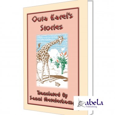 OUTA KAREL'S STORIES - 15 South African Folk Tales