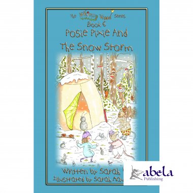 POSIE PIXIE and the SNOWSTORM - ebook 6 in the Whimsy Wood Series